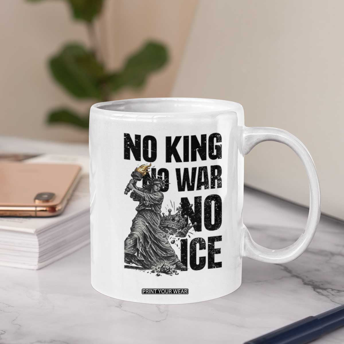 Statue Of Liberty Freedom Protest Coffee Mug No Kings No Wars No Ice TS12 Print Your Wear