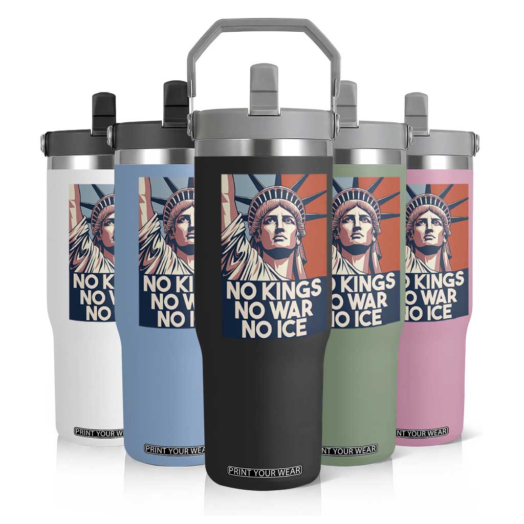 Statue Of Liberty No Kings No War No Ice Flip Straw Tumbler Freedom Protest Gift TS12 Print Your Wear