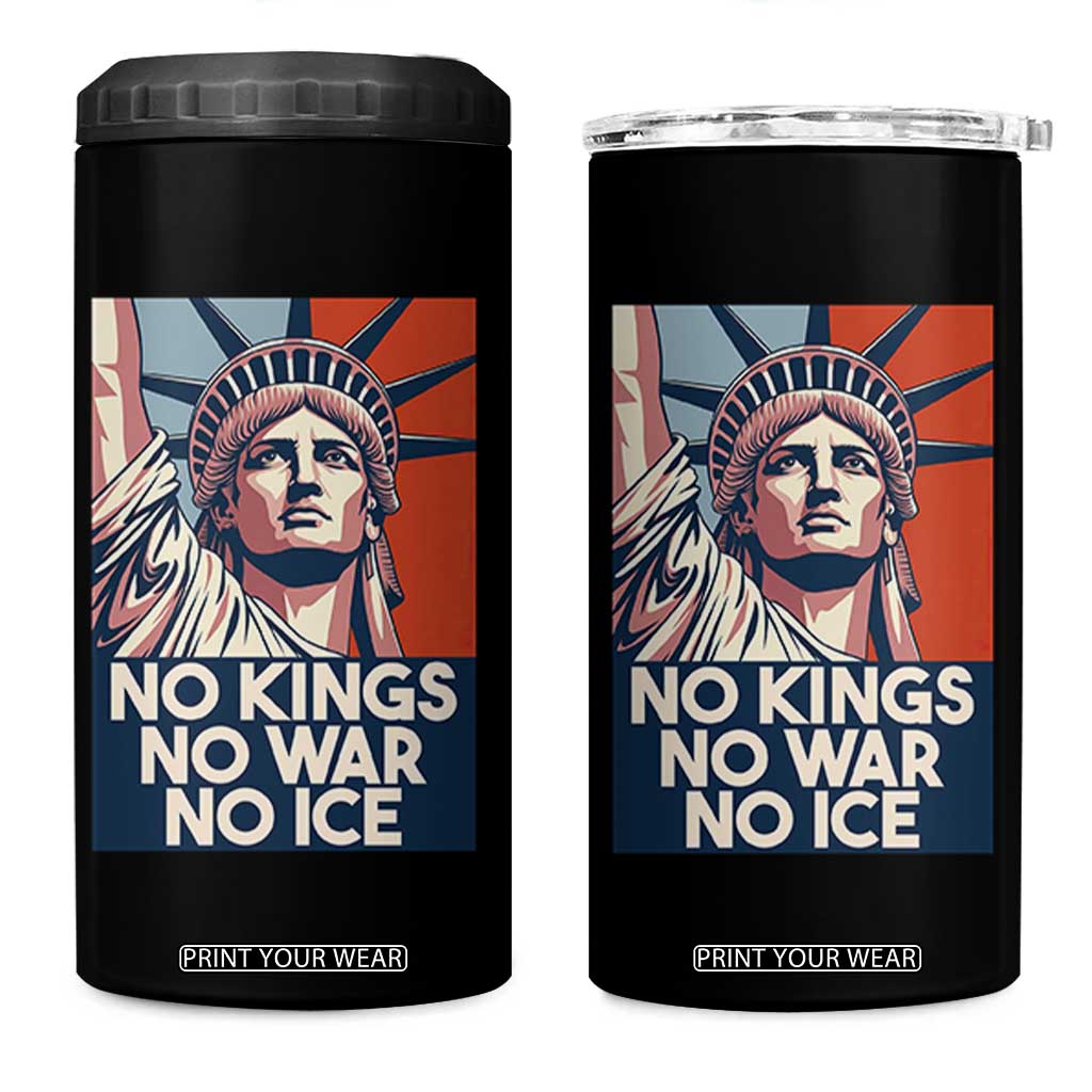 Statue Of Liberty No Kings No War No Ice 4 in 1 Can Cooler Tumbler Freedom Protest Gift TS12 One Size: 16 oz Black Print Your Wear