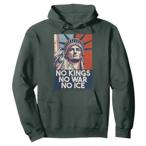 Statue Of Liberty No Kings No War No Ice Hoodie Freedom Protest Gift TS12 Dark Forest Green Print Your Wear