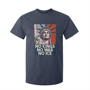 Statue Of Liberty No Kings No War No Ice T Shirt For Kid Freedom Protest Gift TS12 Navy Print Your Wear
