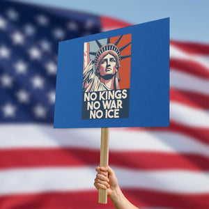 Statue Of Liberty No Kings No War No Ice Protest Sign Freedom Protest Gift TS12 Horizontal 18" × 24" Blue Print Your Wear