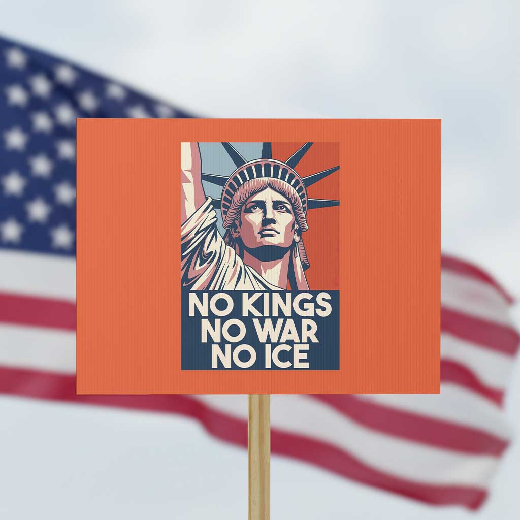 Statue Of Liberty No Kings No War No Ice Protest Sign Freedom Protest Gift TS12 Horizontal 18