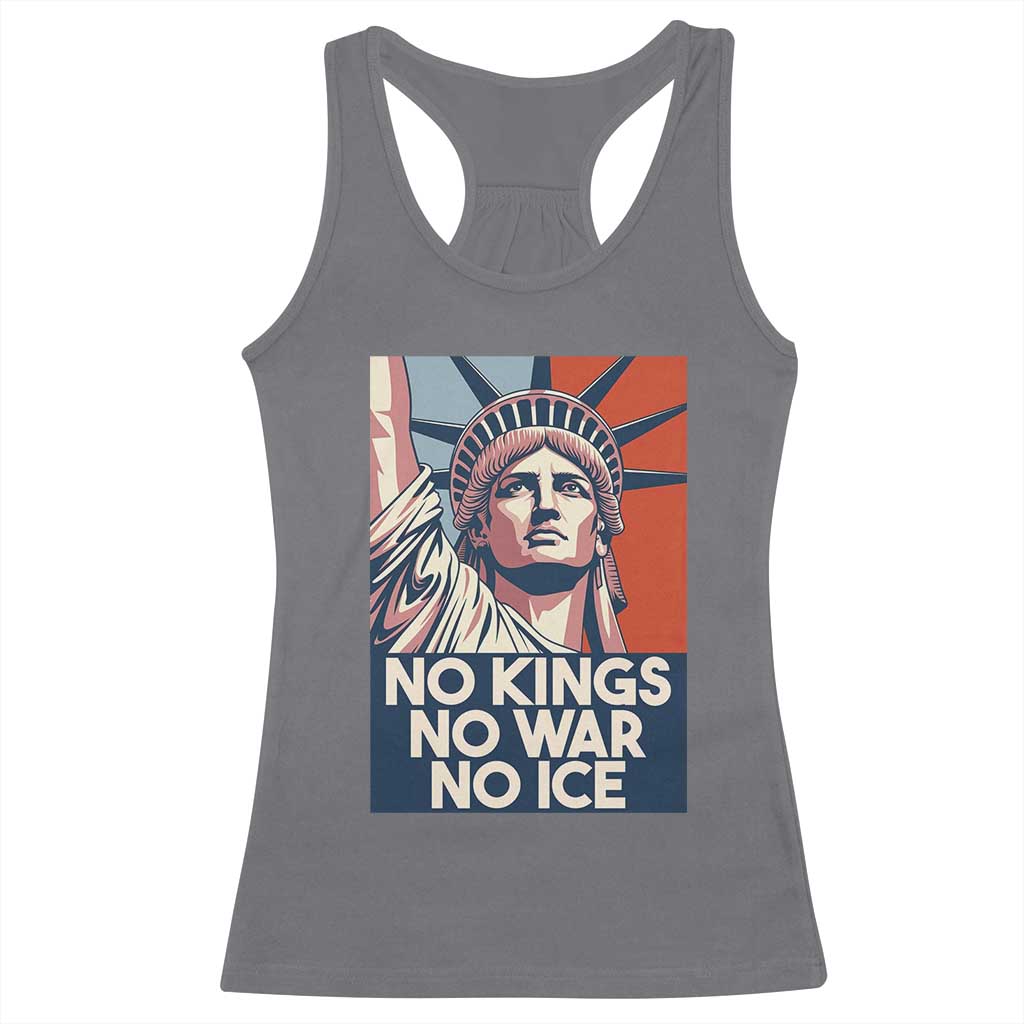 Statue Of Liberty No Kings No War No Ice Racerback Tank Top Freedom Protest Gift TS12 Charcoal Print Your Wear