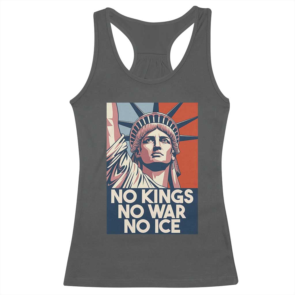 Statue Of Liberty No Kings No War No Ice Racerback Tank Top Freedom Protest Gift TS12 Dark Heather Print Your Wear