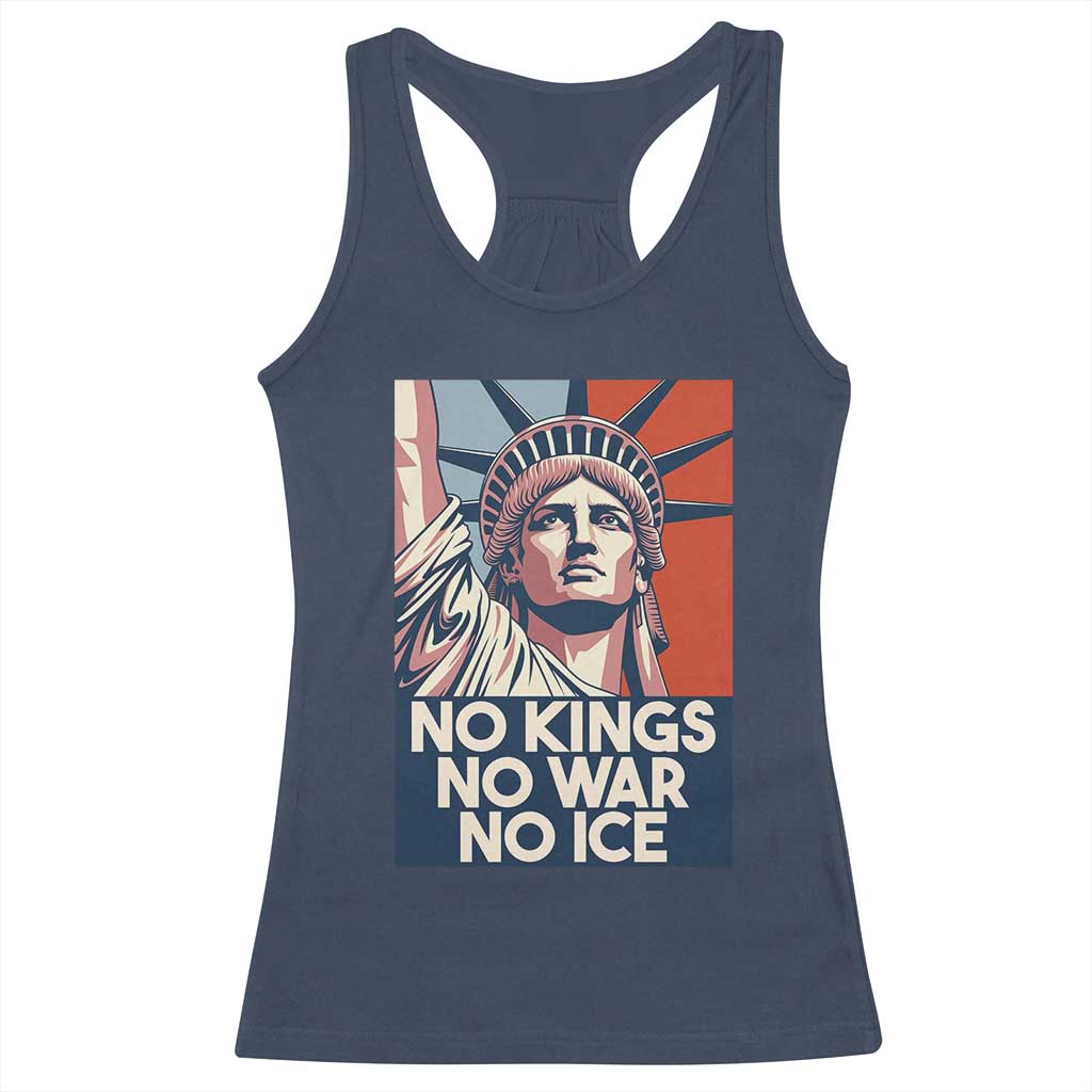 Statue Of Liberty No Kings No War No Ice Racerback Tank Top Freedom Protest Gift TS12 Navy Print Your Wear