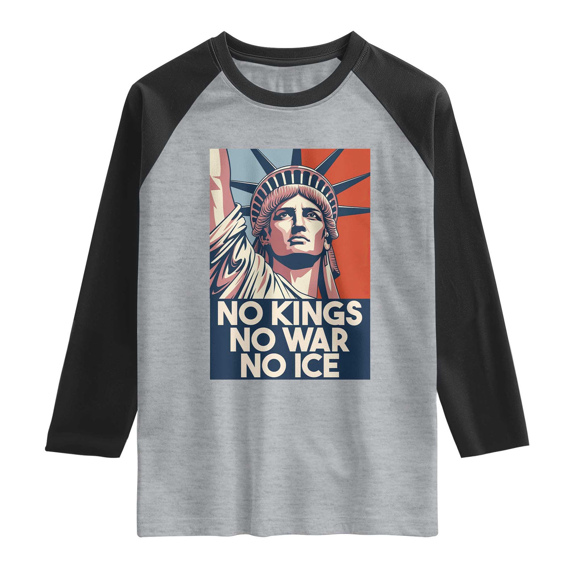 Statue Of Liberty No Kings No War No Ice Raglan Shirt Freedom Protest Gift TS12 Heather Gray Black Print Your Wear