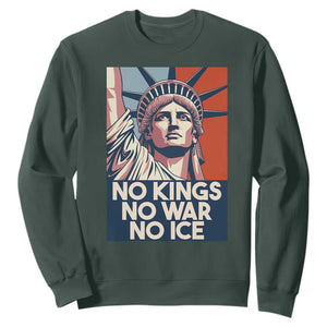 Statue Of Liberty No Kings No War No Ice Sweatshirt Freedom Protest Gift TS12 Dark Forest Green Print Your Wear