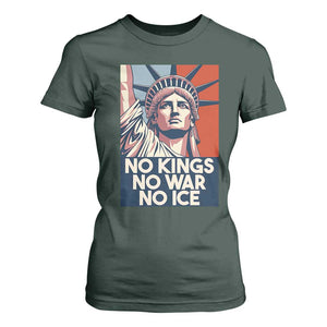 Statue Of Liberty No Kings No War No Ice T Shirt For Women Freedom Protest Gift TS12 Dark Forest Green Print Your Wear