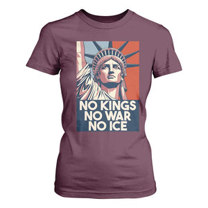 Statue Of Liberty No Kings No War No Ice T Shirt For Women Freedom Protest Gift TS12 Maroon Print Your Wear