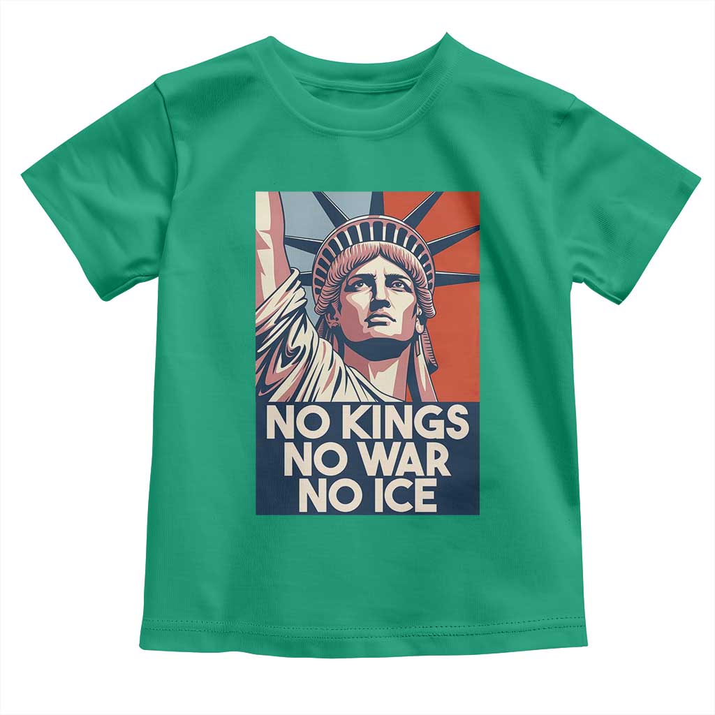 Statue Of Liberty No Kings No War No Ice Toddler T Shirt Freedom Protest Gift TS12 Irish Green Print Your Wear