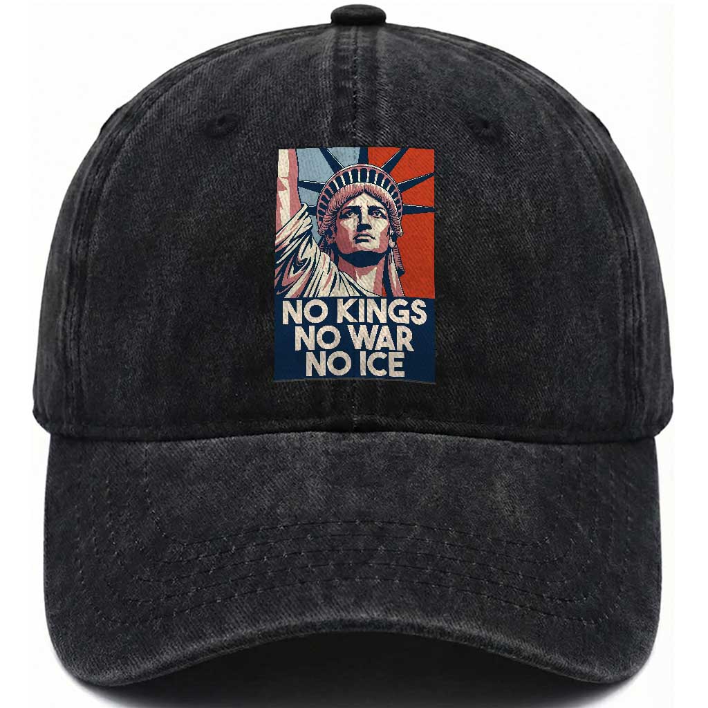 Statue Of Liberty No Kings No War No Ice Washed Cotton Baseball Cap Freedom Protest Gift TS12 Print Your Wear
