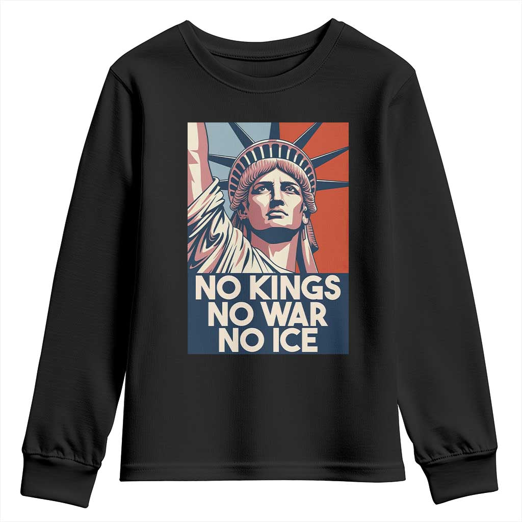 Statue Of Liberty No Kings No War No Ice Youth Sweatshirt Freedom Protest Gift TS12 Black Print Your Wear