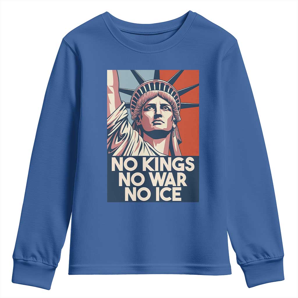 Statue Of Liberty No Kings No War No Ice Youth Sweatshirt Freedom Protest Gift TS12 Royal Blue Print Your Wear
