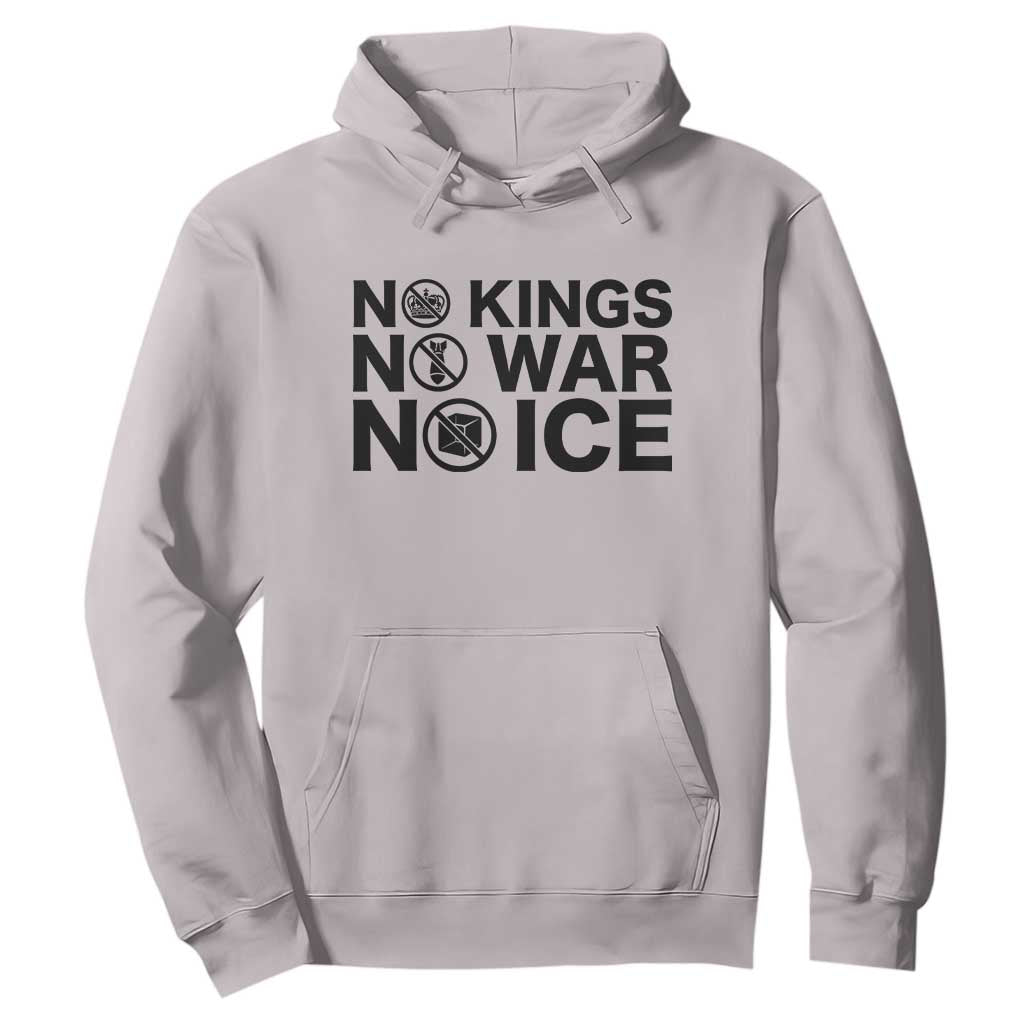 Anti Monarchy Political Hoodie No Kings No Wars No Ice TS12 Ice Gray Print Your Wear