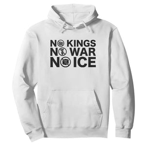 Anti Monarchy Political Hoodie No Kings No Wars No Ice TS12 White Print Your Wear