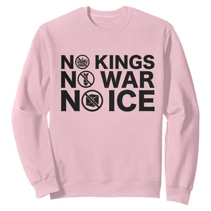 Anti Monarchy Political Sweatshirt No Kings No Wars No Ice TS12 Light Pink Print Your Wear