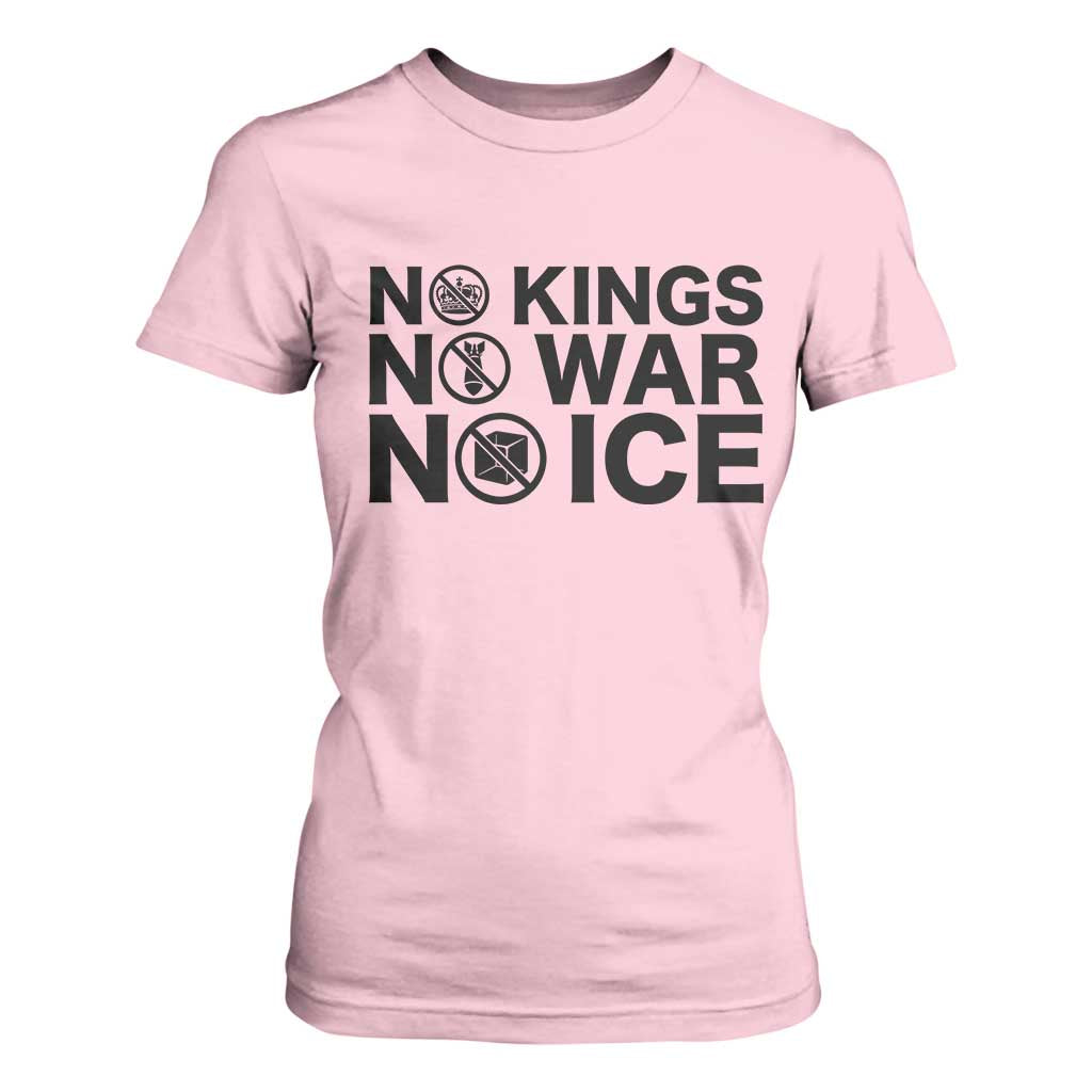 Anti Monarchy Political T Shirt For Women No Kings No Wars No Ice TS12 Light Pink Print Your Wear