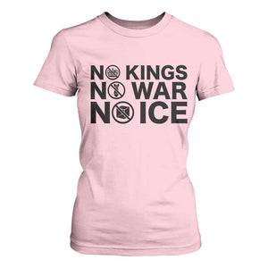 Anti Monarchy Political T Shirt For Women No Kings No Wars No Ice TS12 Light Pink Print Your Wear