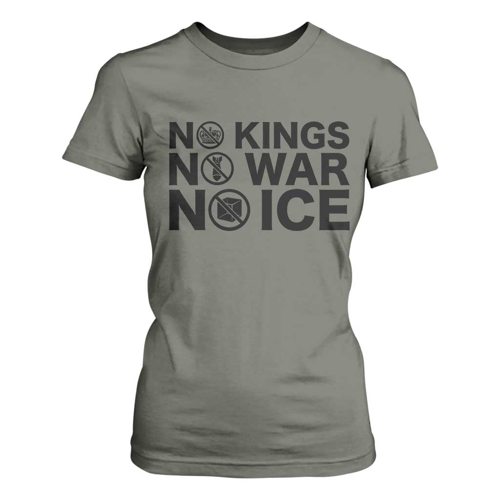 Anti Monarchy Political T Shirt For Women No Kings No Wars No Ice TS12 Military Green Print Your Wear