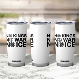 Anti Monarchy Political Tumbler Cup No Kings No Wars No Ice TS12 Print Your Wear