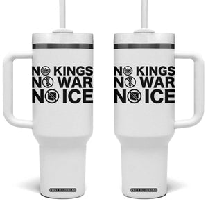 Anti Monarchy Political Tumbler With Handle No Kings No Wars No Ice TS12 One Size: 40 oz White Print Your Wear