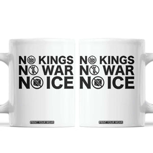 Anti Monarchy Political Coffee Mug No Kings No Wars No Ice TS12 White Print Your Wear