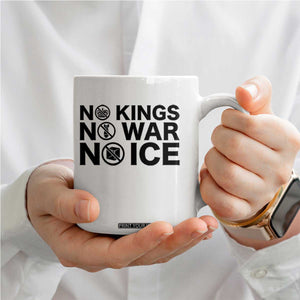 Anti Monarchy Political Coffee Mug No Kings No Wars No Ice TS12 Print Your Wear
