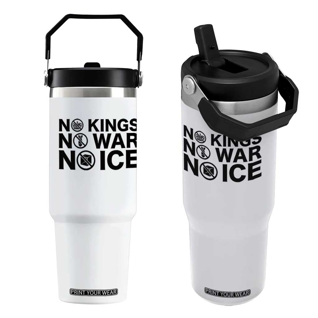 Anti Monarchy Political Flip Straw Tumbler No Kings No Wars No Ice TS12 One Size: 30 oz White Print Your Wear