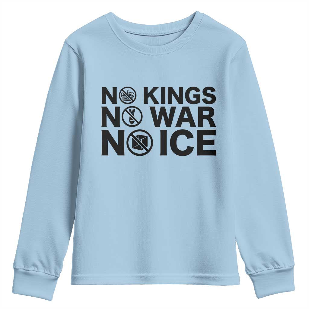 Anti Monarchy Political Youth Sweatshirt No Kings No Wars No Ice TS12 Light Blue Print Your Wear