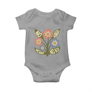 Wildflower Freedom Protest Baby Onesie No Kings No Wars No Ice TS12 Sport Gray Print Your Wear
