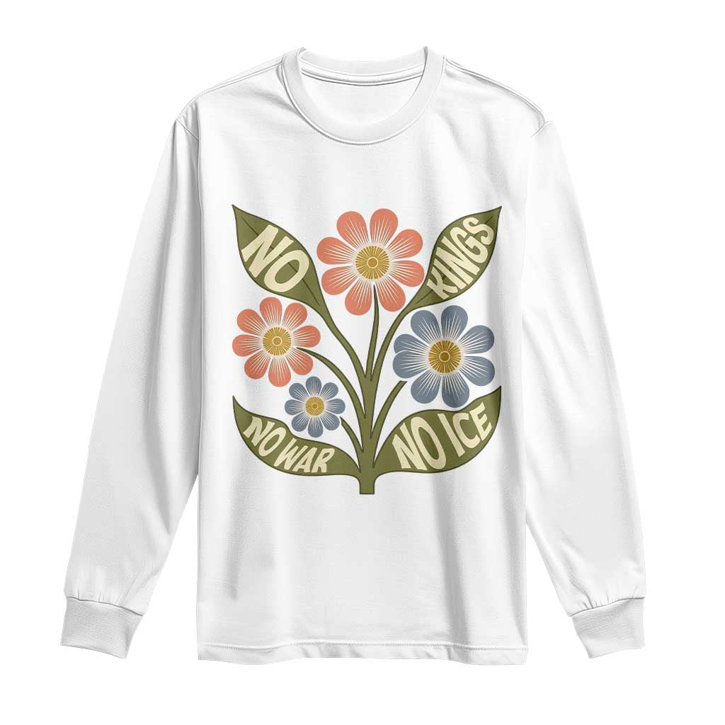Wildflower Freedom Protest Long Sleeve Shirt No Kings No Wars No Ice TS12 White Print Your Wear