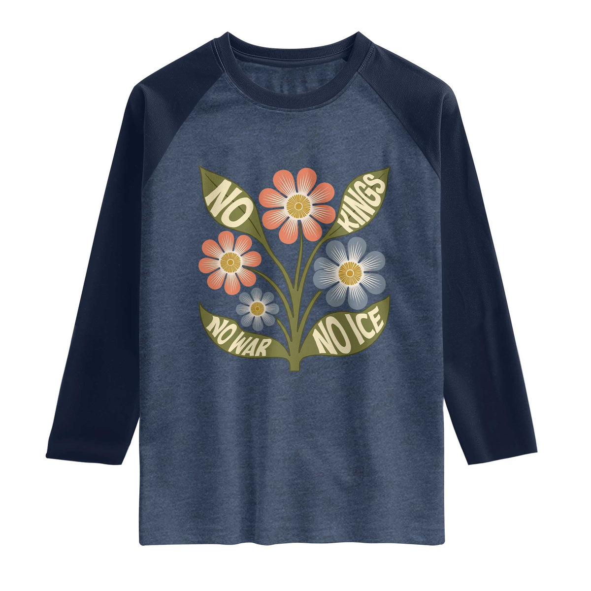Wildflower Freedom Protest Raglan Shirt No Kings No Wars No Ice TS12 Heather Denim Navy Print Your Wear