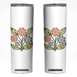 Wildflower Freedom Protest Skinny Tumbler No Kings No Wars No Ice TS12 White Print Your Wear