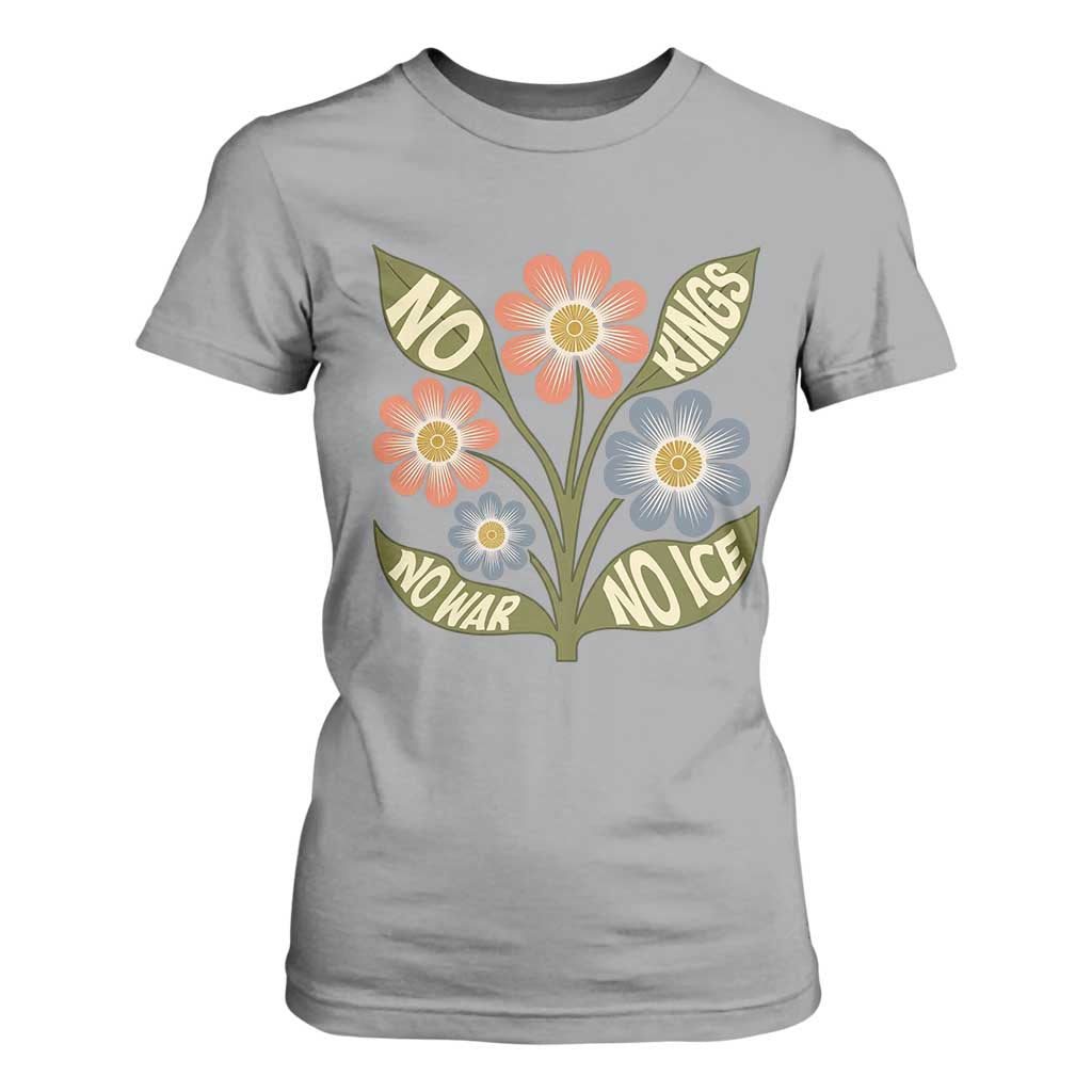 Wildflower Freedom Protest T Shirt For Women No Kings No Wars No Ice TS12 Sport Gray Print Your Wear