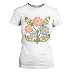 Wildflower Freedom Protest T Shirt For Women No Kings No Wars No Ice TS12 White Print Your Wear