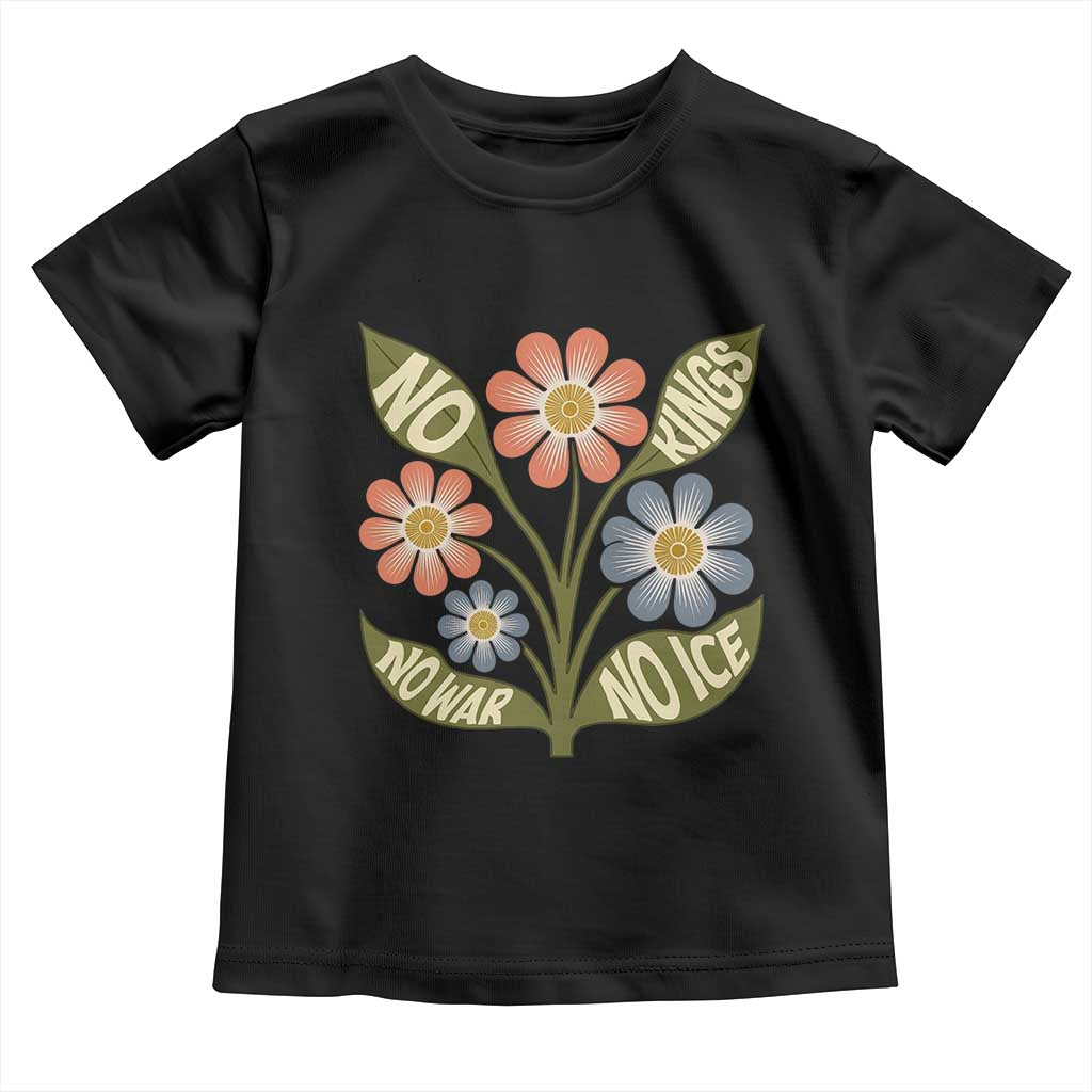 Wildflower Freedom Protest Toddler T Shirt No Kings No Wars No Ice TS12 Black Print Your Wear
