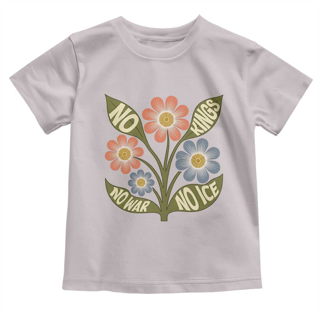 Wildflower Freedom Protest Toddler T Shirt No Kings No Wars No Ice TS12 Ice Gray Print Your Wear