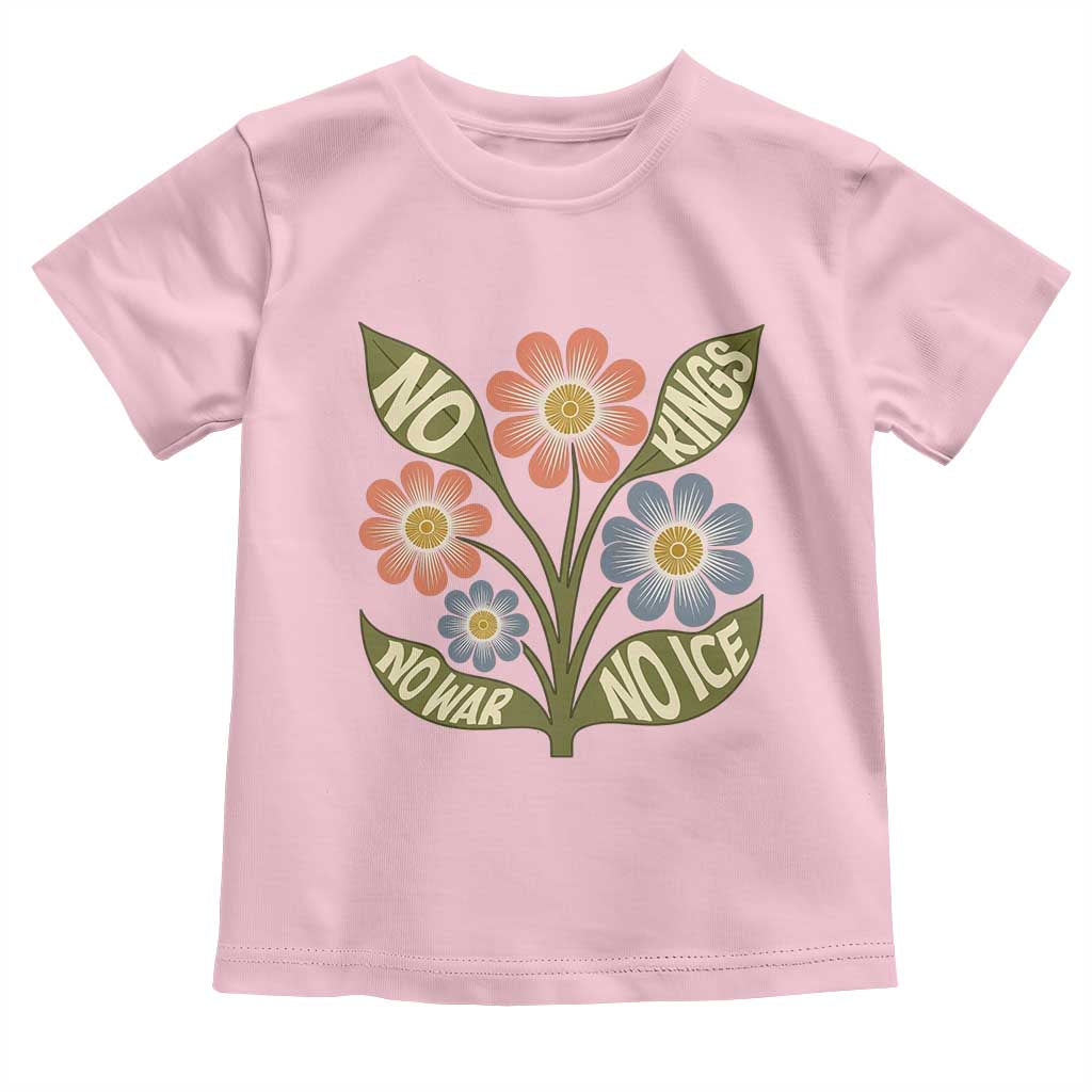 Wildflower Freedom Protest Toddler T Shirt No Kings No Wars No Ice TS12 Light Pink Print Your Wear