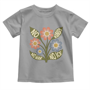 Wildflower Freedom Protest Toddler T Shirt No Kings No Wars No Ice TS12 Sport Gray Print Your Wear