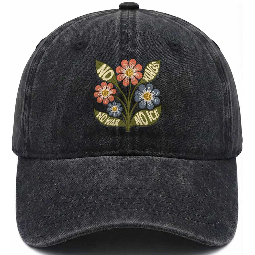 Wildflower Freedom Protest Washed Cotton Baseball Cap No Kings No Wars No Ice TS12 Print Your Wear