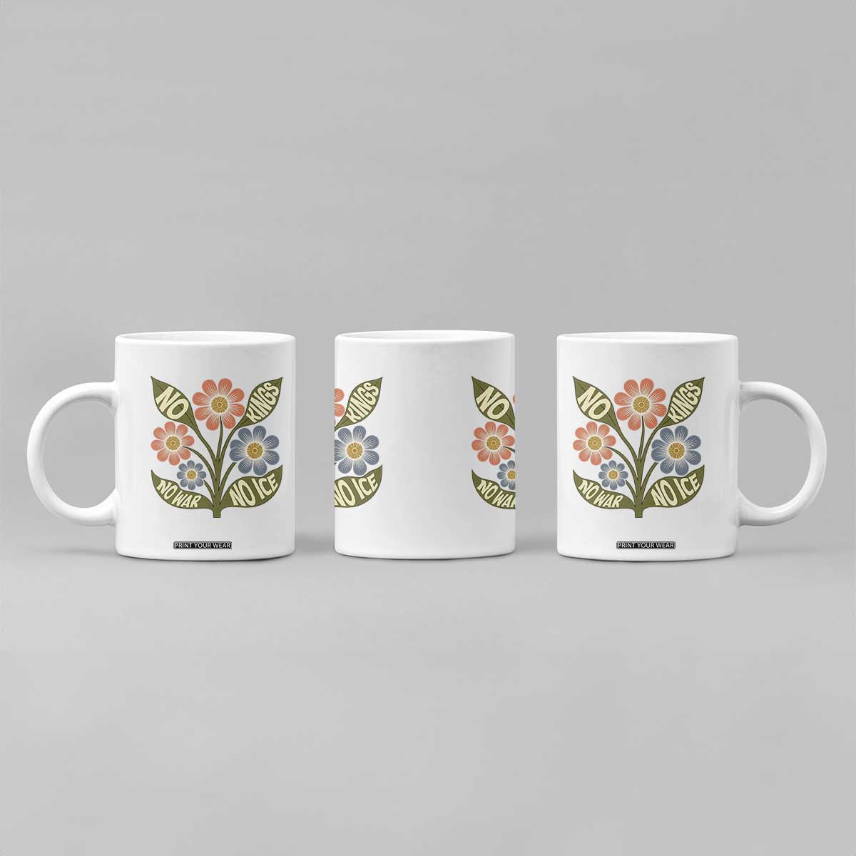 Wildflower Freedom Protest Coffee Mug No Kings No Wars No Ice TS12 Print Your Wear