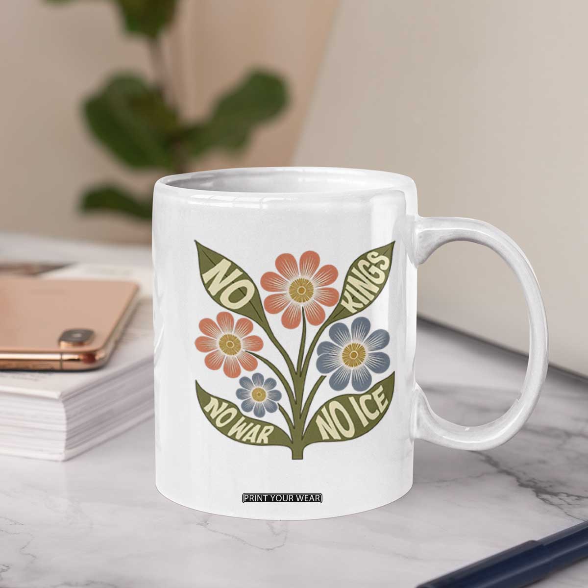 Wildflower Freedom Protest Coffee Mug No Kings No Wars No Ice TS12 Print Your Wear