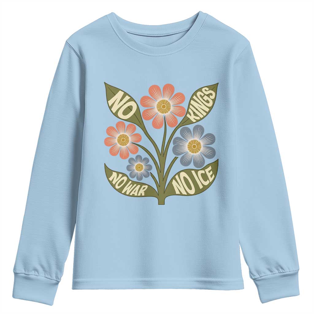 Wildflower Freedom Protest Youth Sweatshirt No Kings No Wars No Ice TS12 Light Blue Print Your Wear