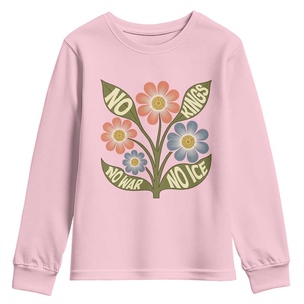 Wildflower Freedom Protest Youth Sweatshirt No Kings No Wars No Ice TS12 Light Pink Print Your Wear