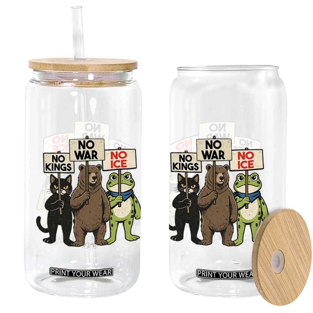 Funny Animal Protest Glass Can No Kings No Wars No Ice TS12 Print Your Wear
