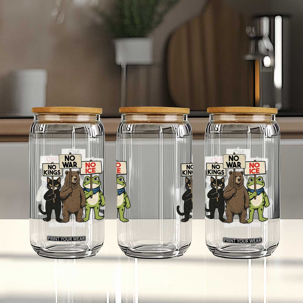 Funny Animal Protest Glass Can No Kings No Wars No Ice TS12 Print Your Wear