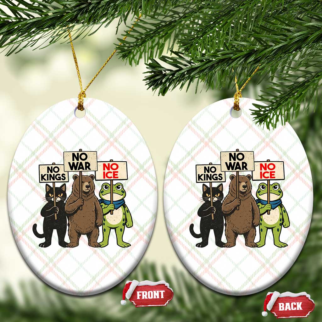 Funny Animal Protest Ceramic Ornament No Kings No Wars No Ice TS12 Print Your Wear