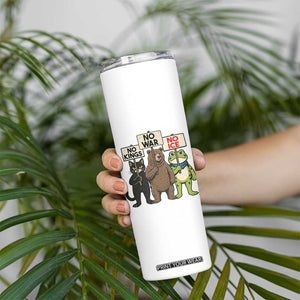 Funny Animal Protest Skinny Tumbler No Kings No Wars No Ice TS12 Print Your Wear
