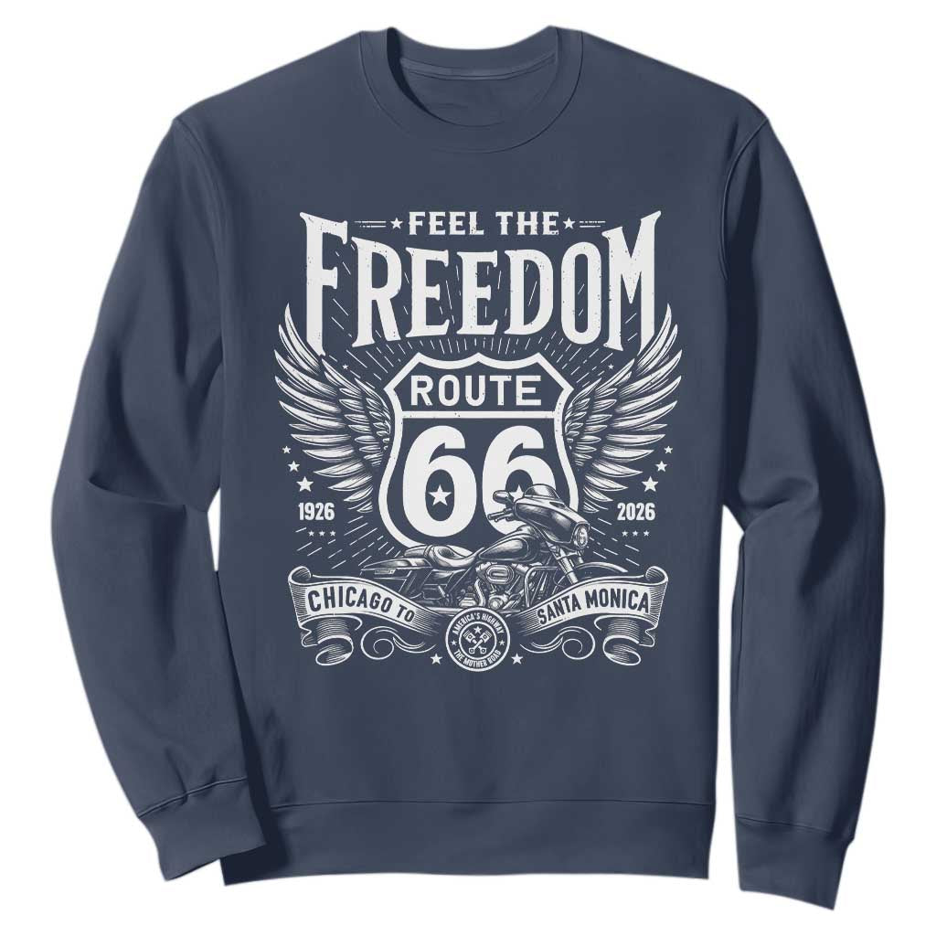 Feel The Freedom Route Highway 66 Sweatshirt 100th Anniversary Biker Road Trip Graphic TS12 Navy Print Your Wear